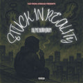 Stuck in Reality (Mixtape) – Pre-Order